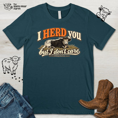 I HERD You Unisex Tee