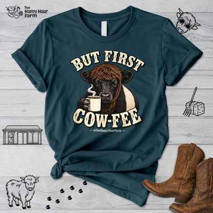 But First COW-FEE Unisex Tee