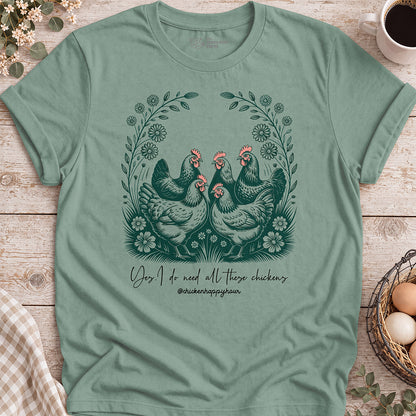 Yes. I Do Need All These Chickens Unisex Tee