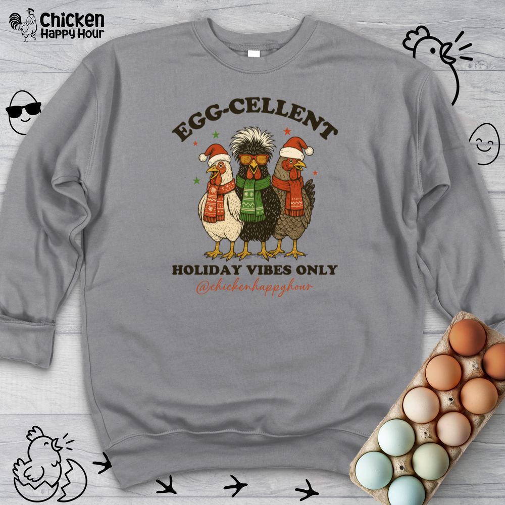 Egg-Cellent Holiday Vibes Only Sweatshirt