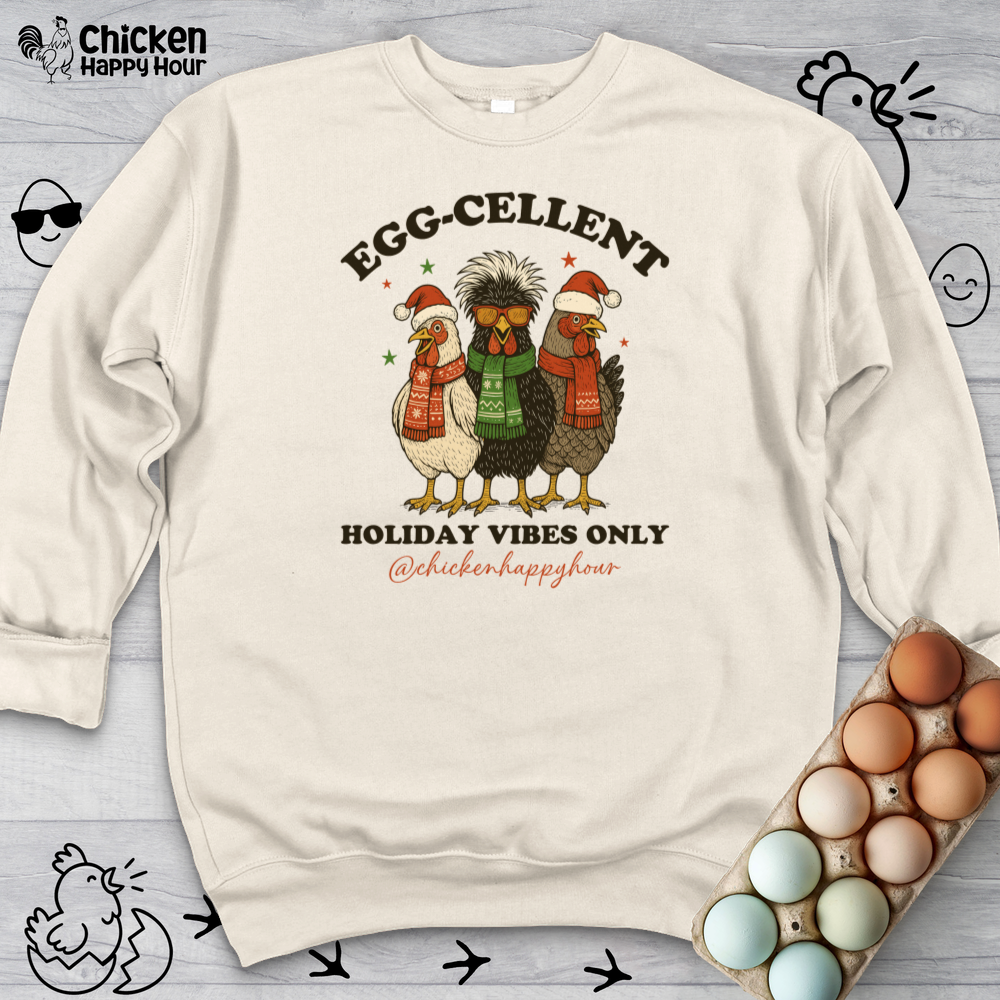 Egg-Cellent Holiday Vibes Only Sweatshirt