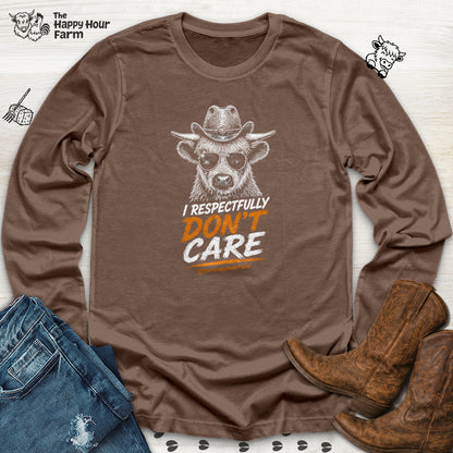 I Respectfully Don't Care Long Sleeve