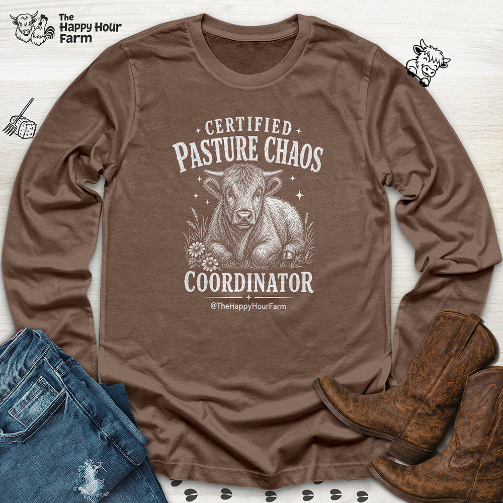 Certified Pasture Chaos Coordinator Long Sleeve