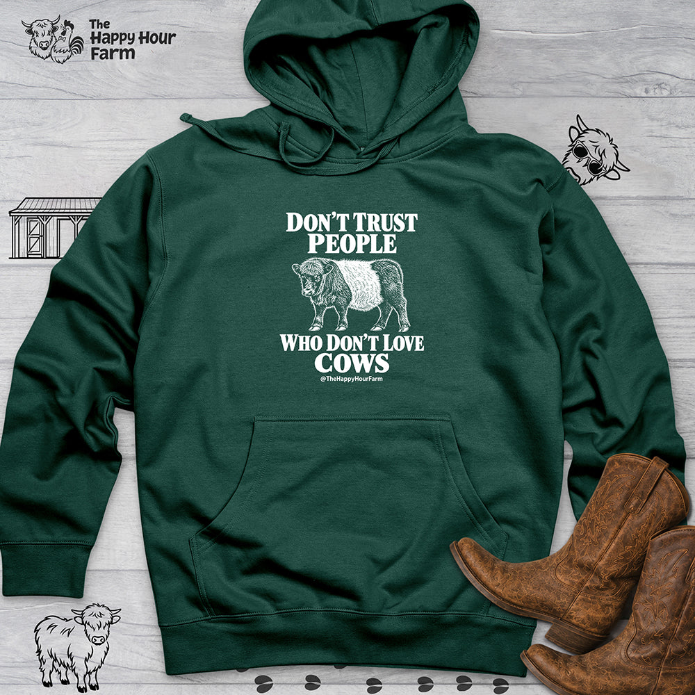 Don't Trust People Hooded Sweatshirt
