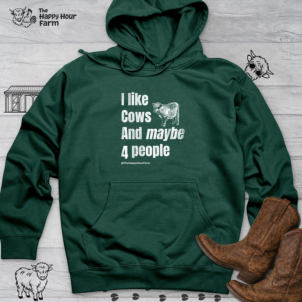 I Like Cows and Maybe 4 People Hooded Sweatshirt