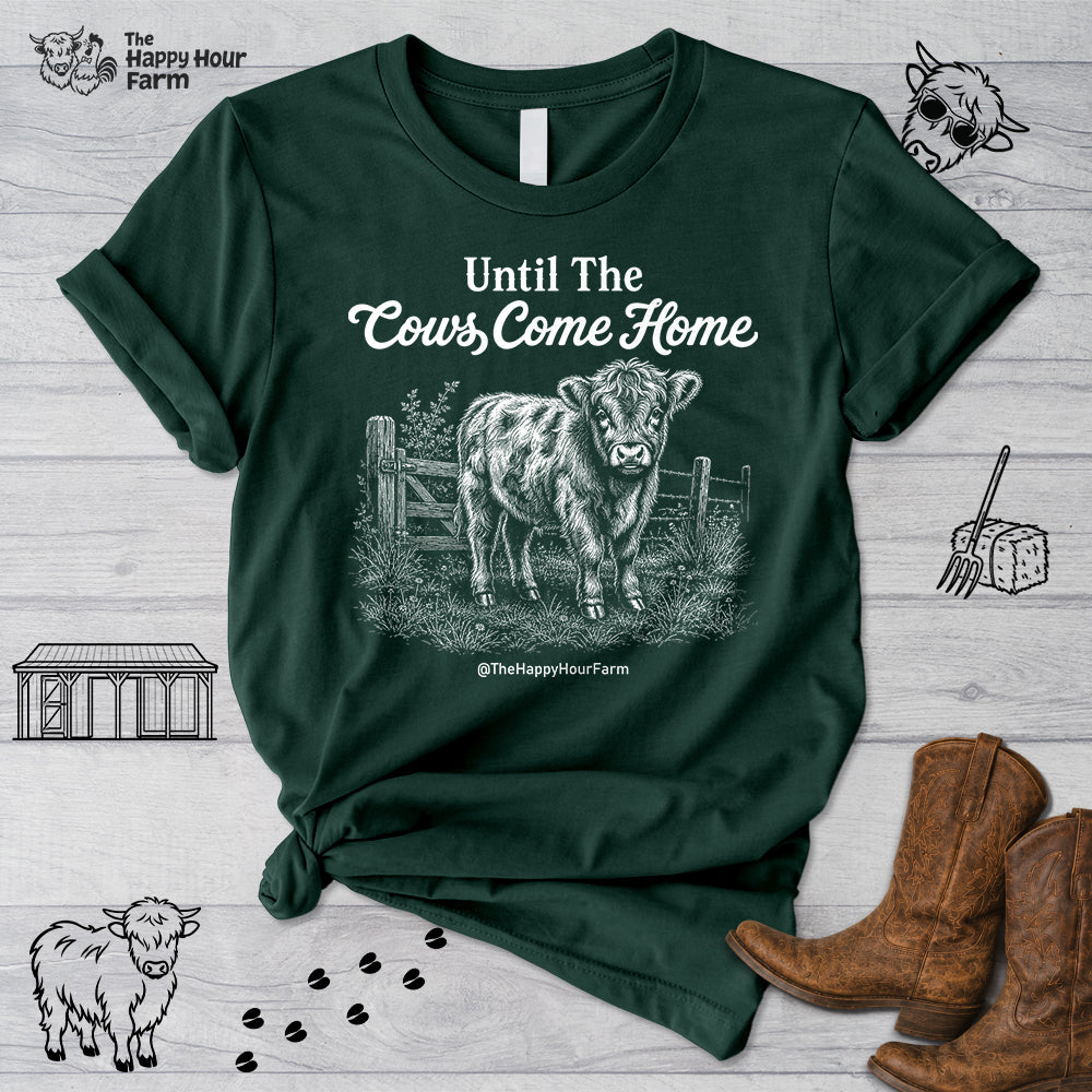 Until The Cows Come Home Unisex Tee