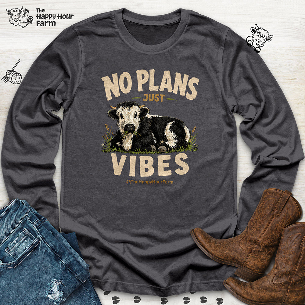 No Plan Just Vibes Long Sleeve
