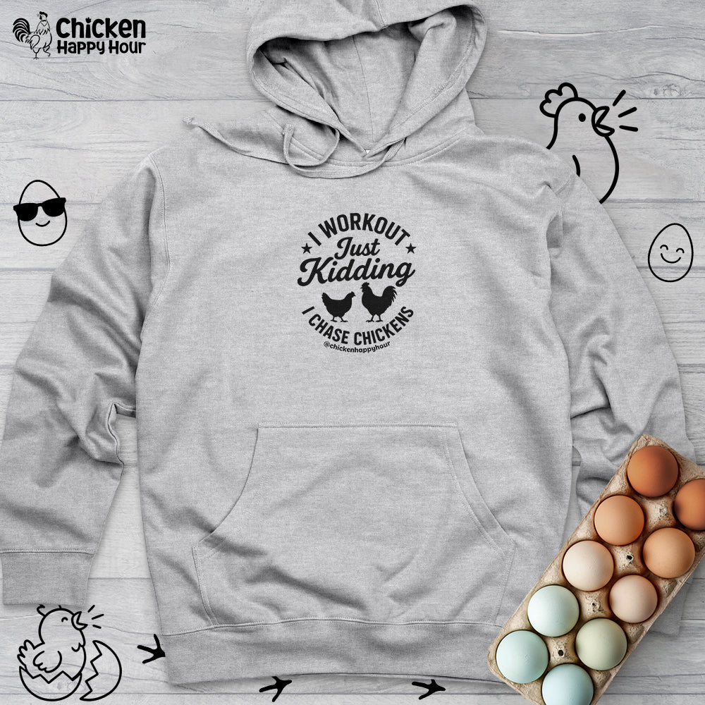 I Workout Just Kidding Hooded Sweatshirt