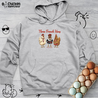 Three French Hens Hooded Sweatshirt