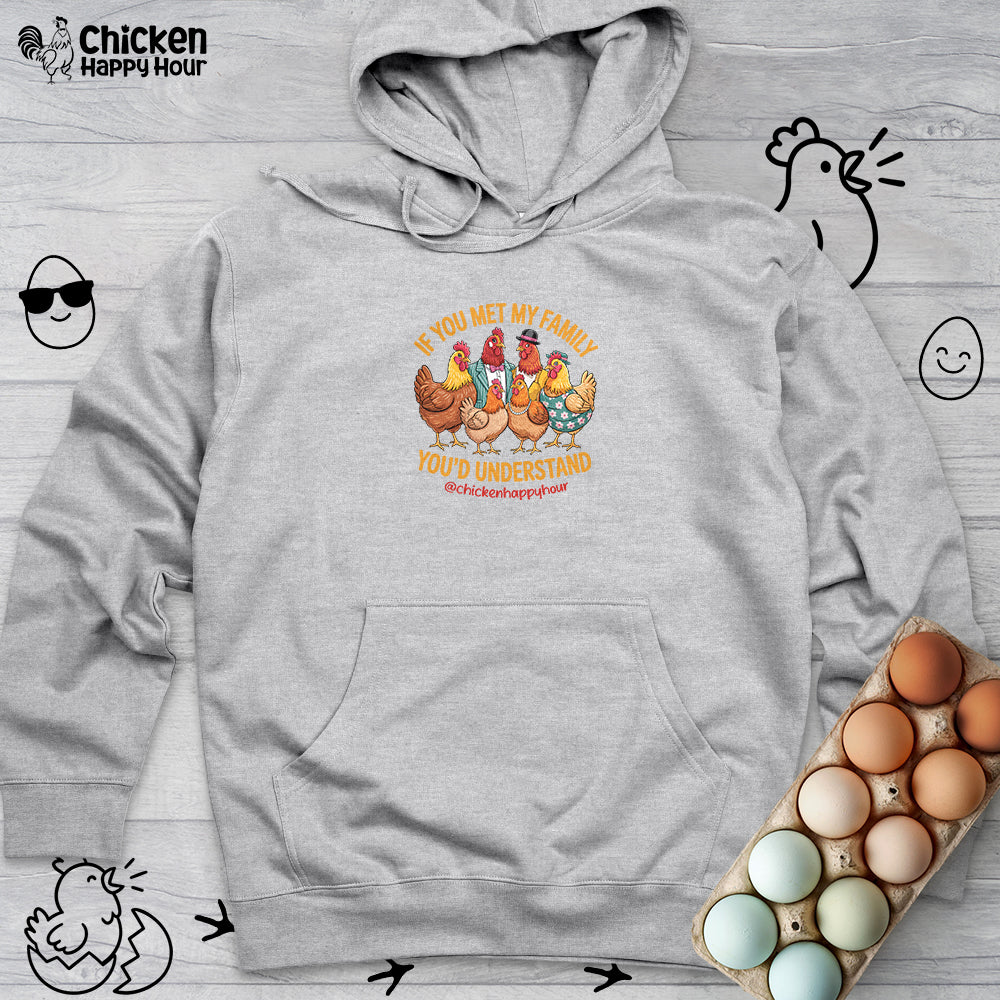 If You Met My Family Hooded Sweatshirt