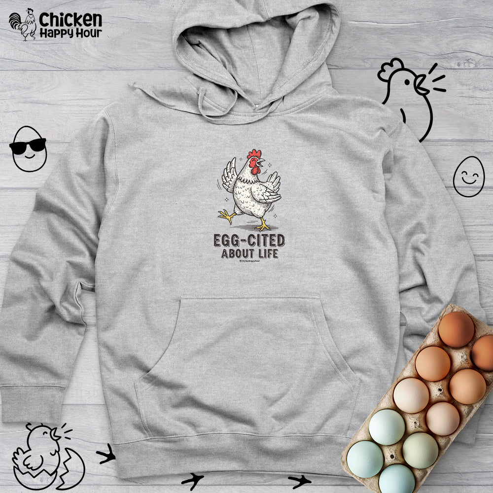 Egg-Cited About Life Hooded Sweatshirt