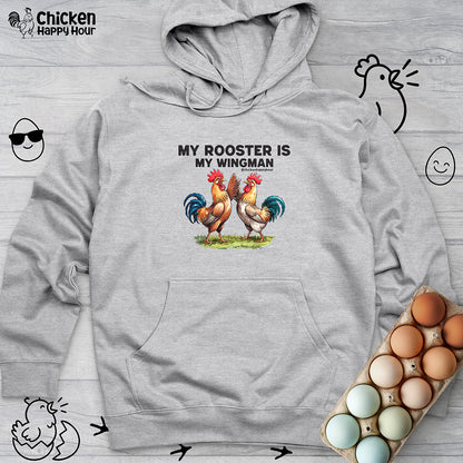 My Rooster is My Wingman Hooded Sweatshirt
