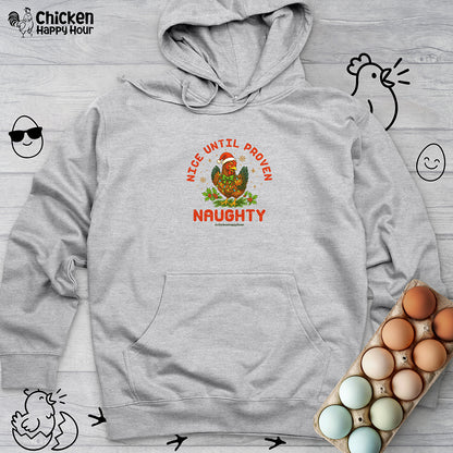 Nice Until Proven Naughty Hooded Sweatshirt