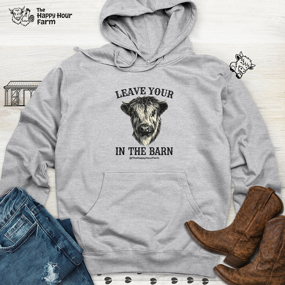 Leave Your Bull  in the Barn Hooded Sweatshirt
