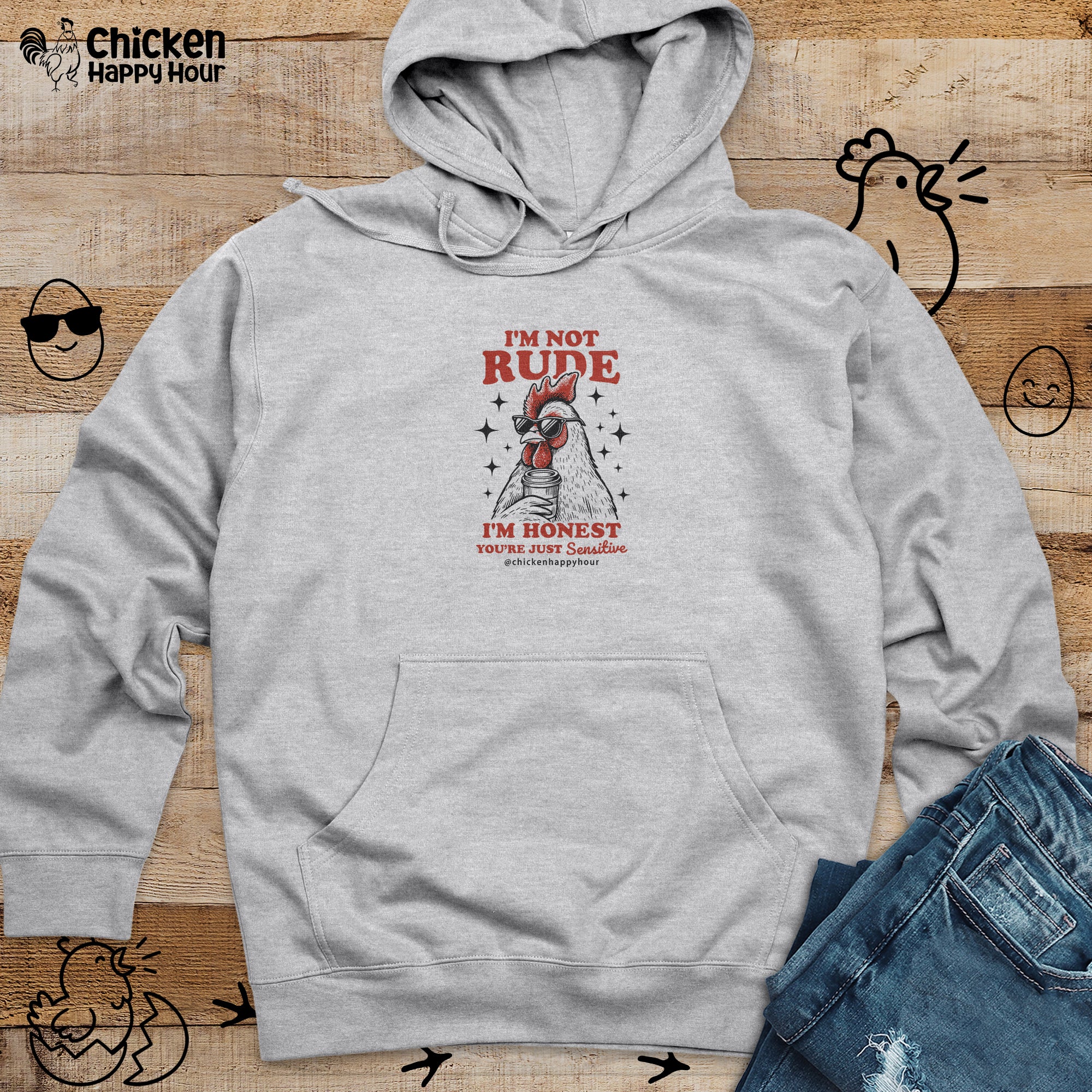 I'm Not Rude Hooded Sweatshirt