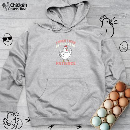 I Wish I Was as Thin as My Patience Hooded Sweatshirt