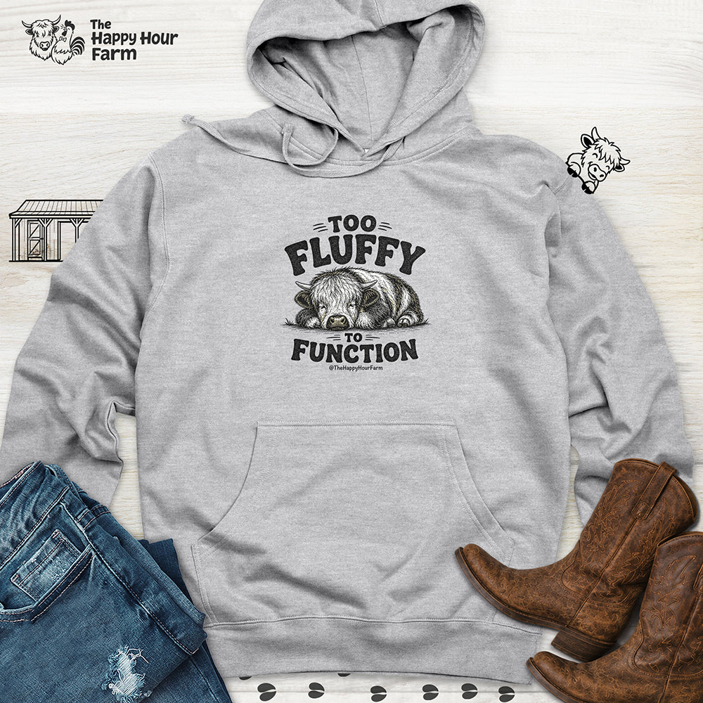 Too Fluffy to Function Hooded Sweatshirt