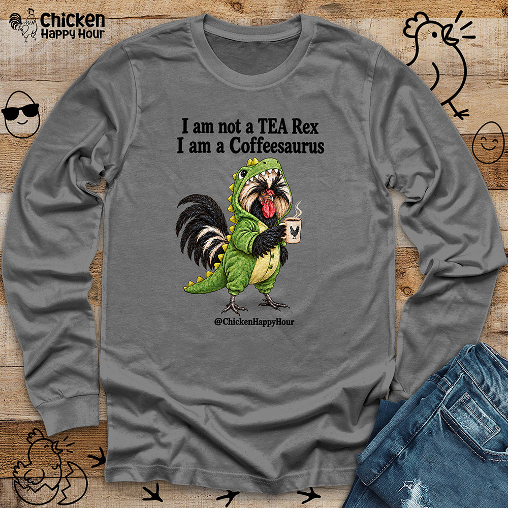 I Am a Coffeesaurus Long Sleeve