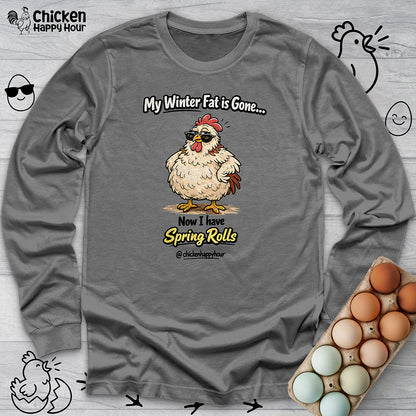 My Winter Fat Is Gone Long Sleeve