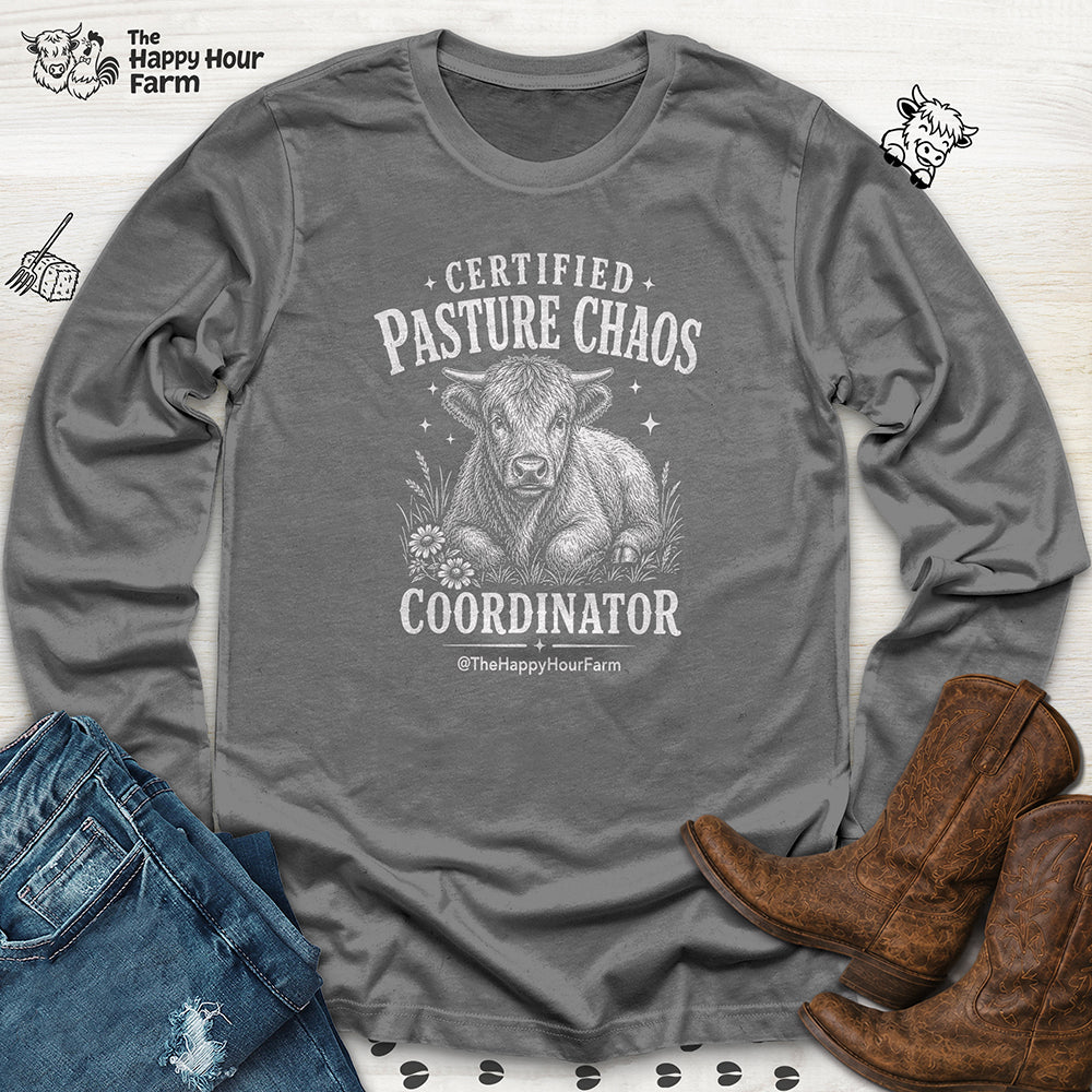 Certified Pasture Chaos Coordinator Long Sleeve