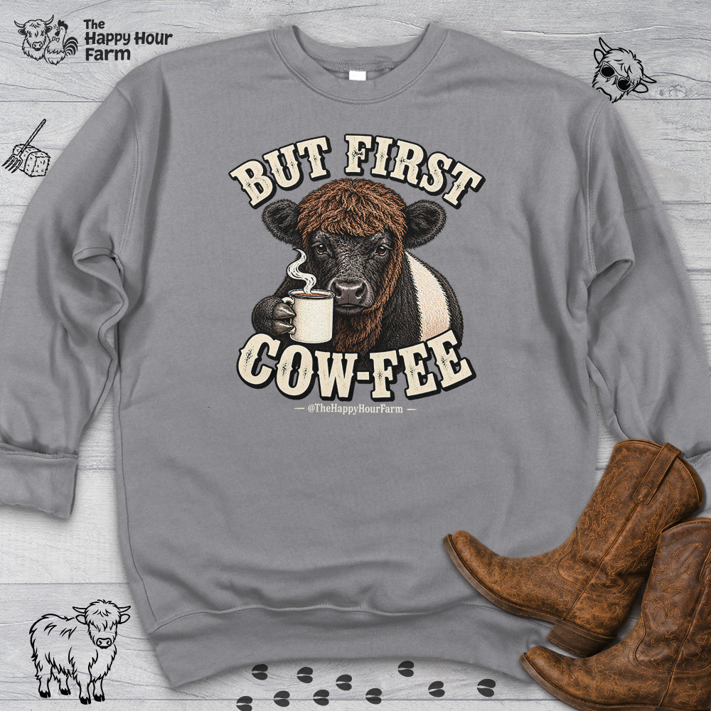 But First COW-FEE Sweatshirt