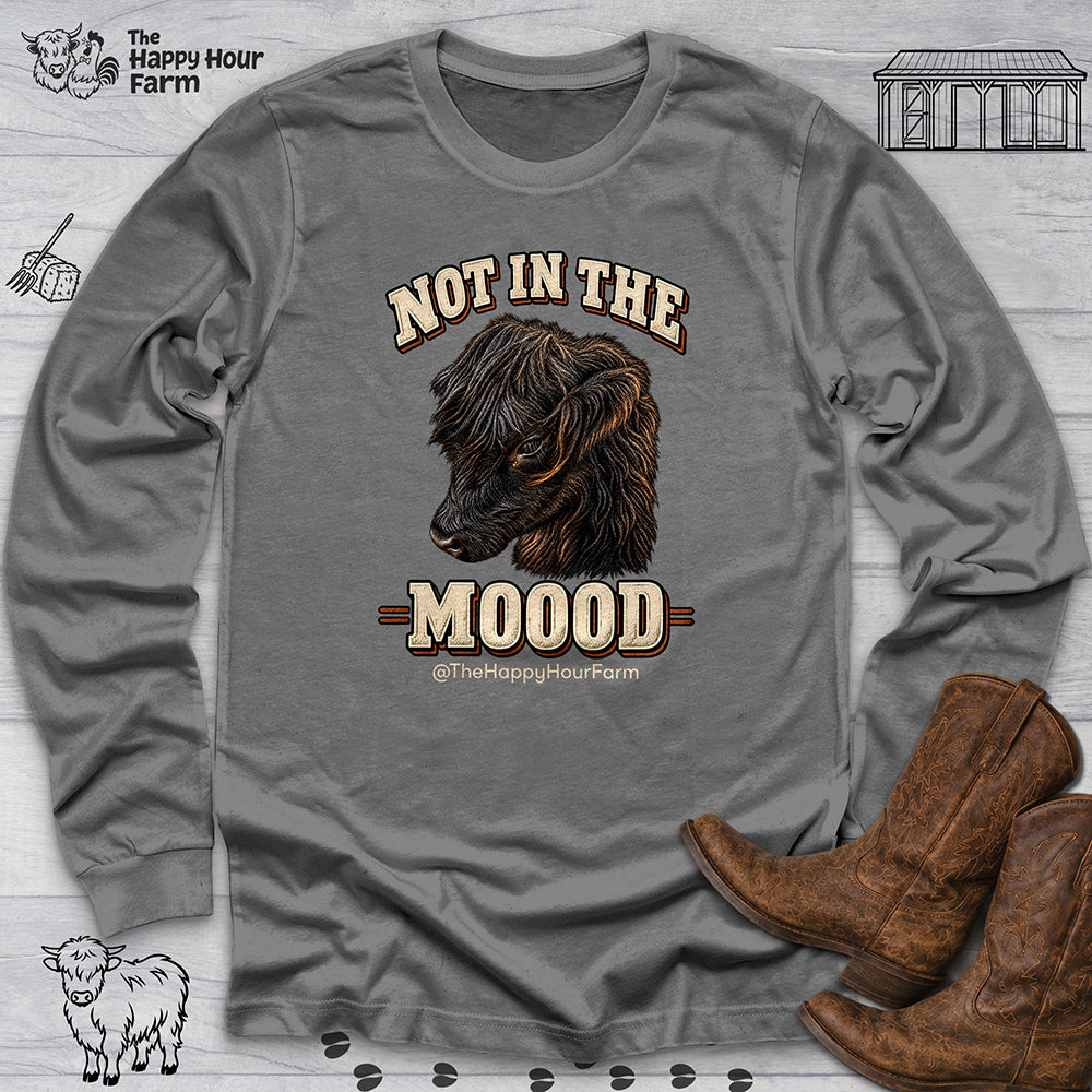 Not In The Moood Long Sleeve