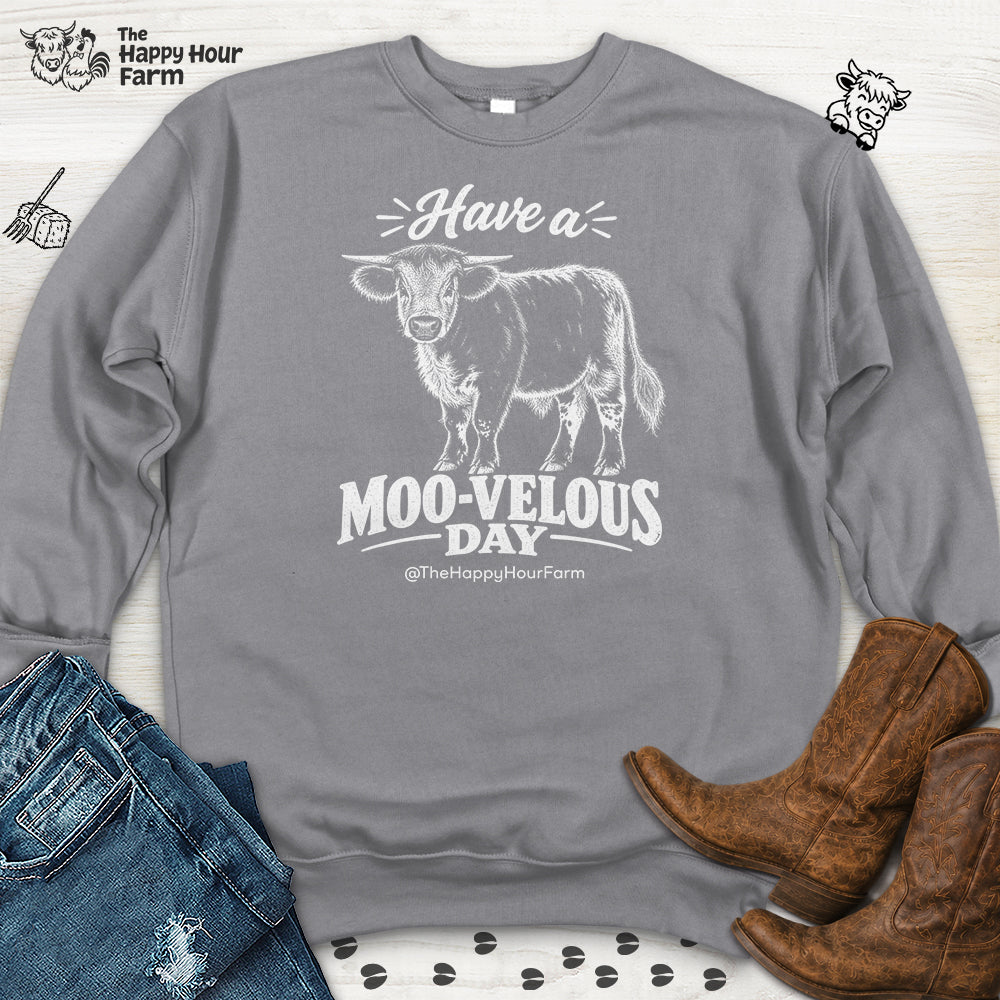 Have a MOO-VELOUS Day Sweatshirt