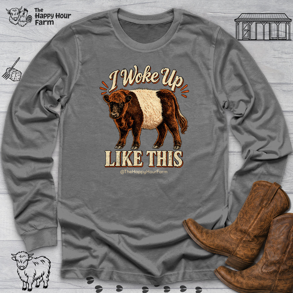 I Woke Up LIKE THIS Long Sleeve