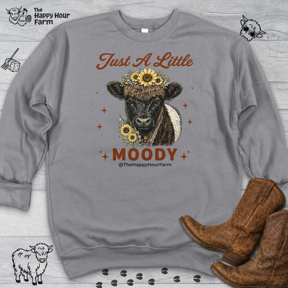 Just a Little Moody 2 Sweatshirt