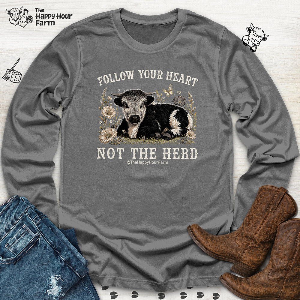 Follow Your Heart Not the Herd Long Sleeve