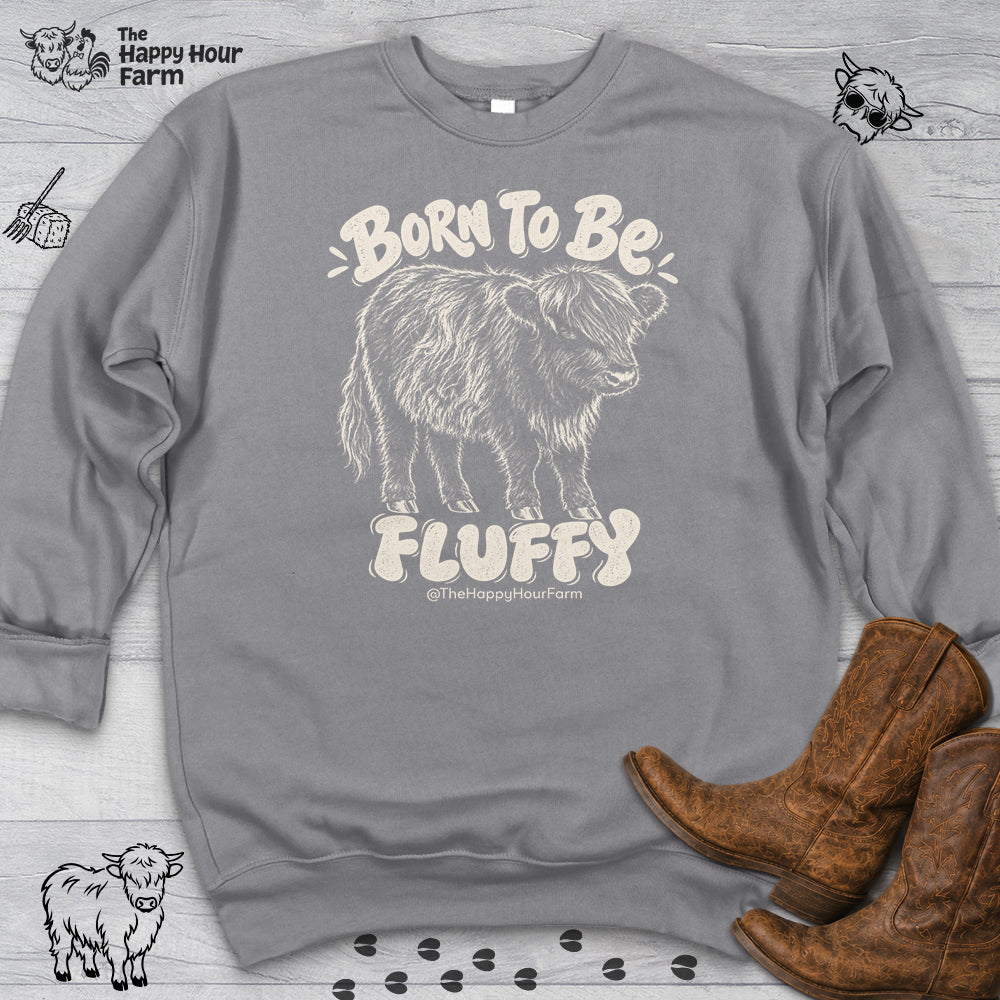 Born To Be Fluffy Sweatshirt
