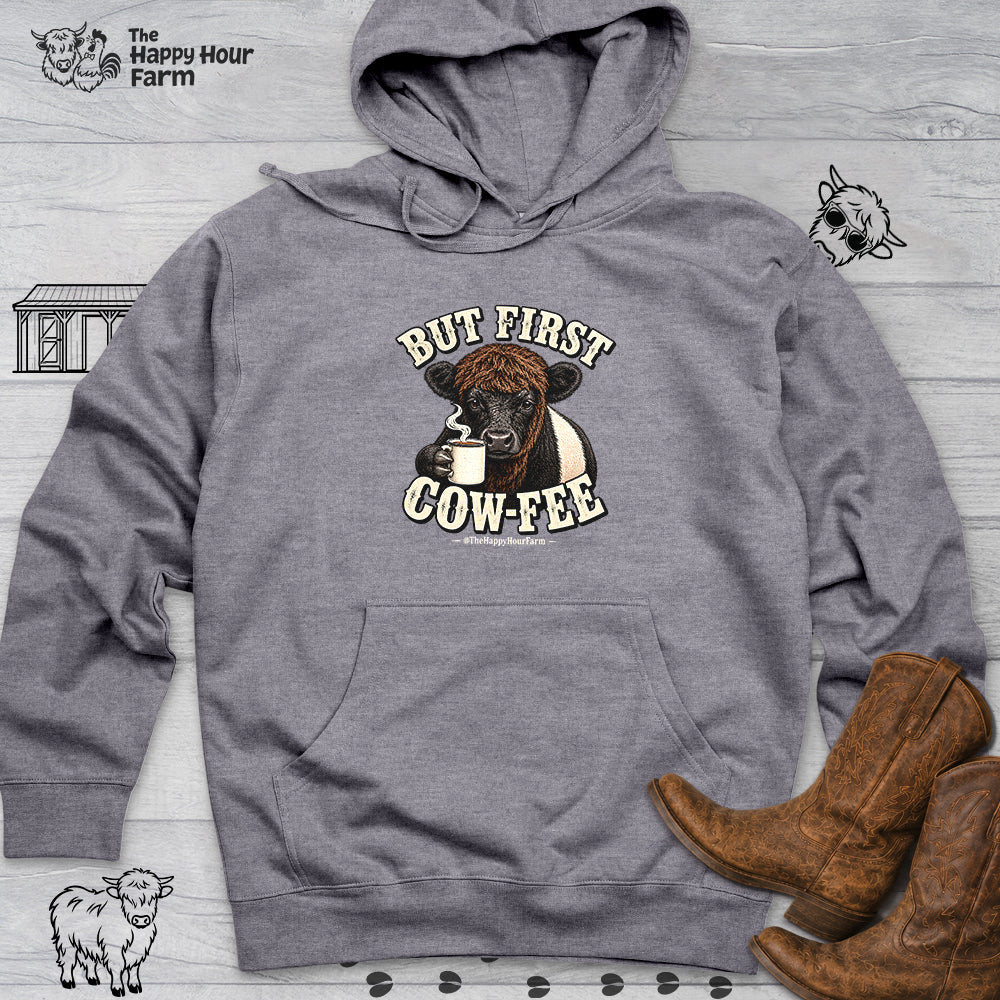 But First COW-FEE Hooded Sweatshirt