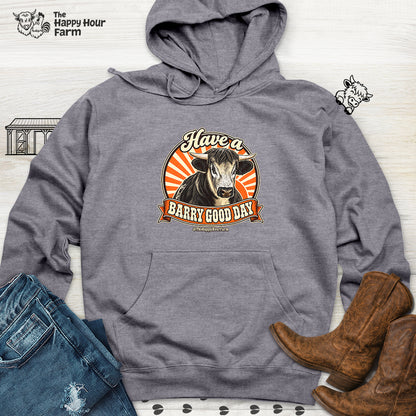 Have a BARRY Good Day Hooded Sweatshirt