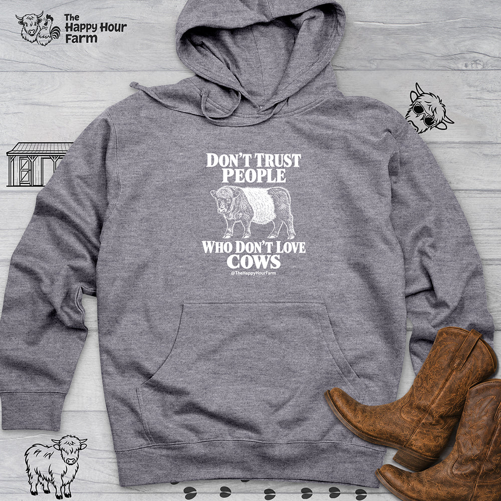 Don't Trust People Hooded Sweatshirt