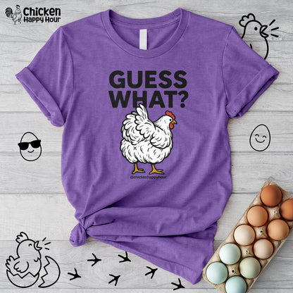 Guess What Unisex Tee