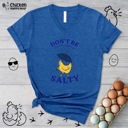 Don't Be Salty V-Neck Tee