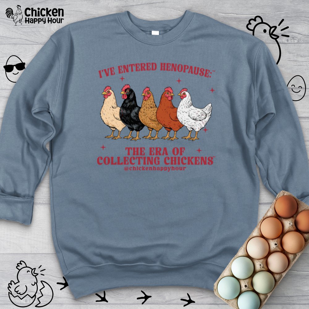 I’ve Entered Henopause™ Sweatshirt