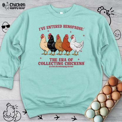 I’ve Entered Henopause™ Sweatshirt