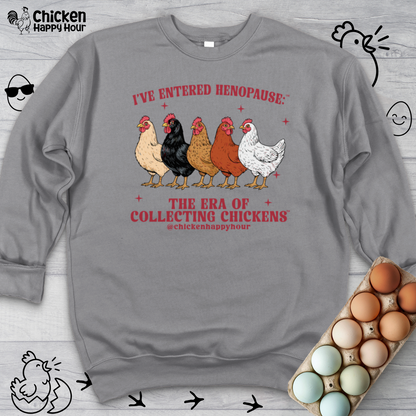 I’ve Entered Henopause™ Sweatshirt