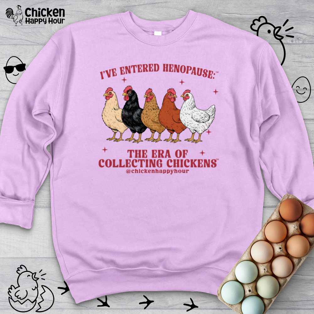 I’ve Entered Henopause™ Sweatshirt