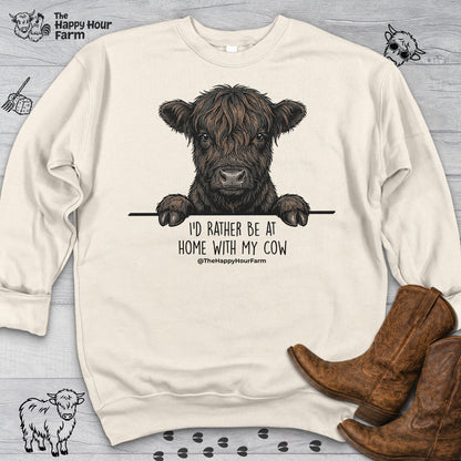 I'd Rather Be at Home With My Cow Sweatshirt