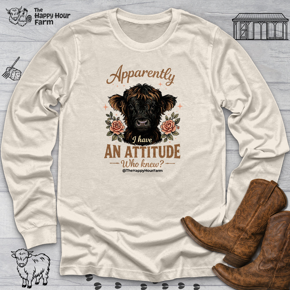 Apparently I Have an Attitude 2 Long Sleeve