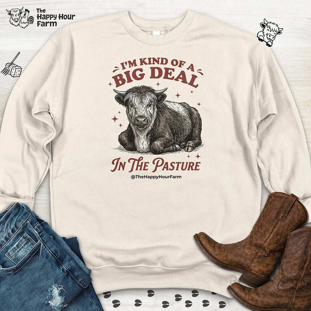 I'm Kind Of a Big Deal Sweatshirt