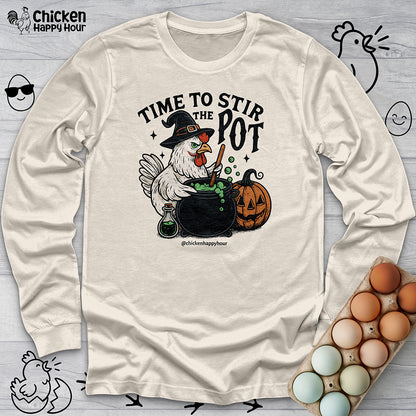 Time to Stir the Pot Long Sleeve