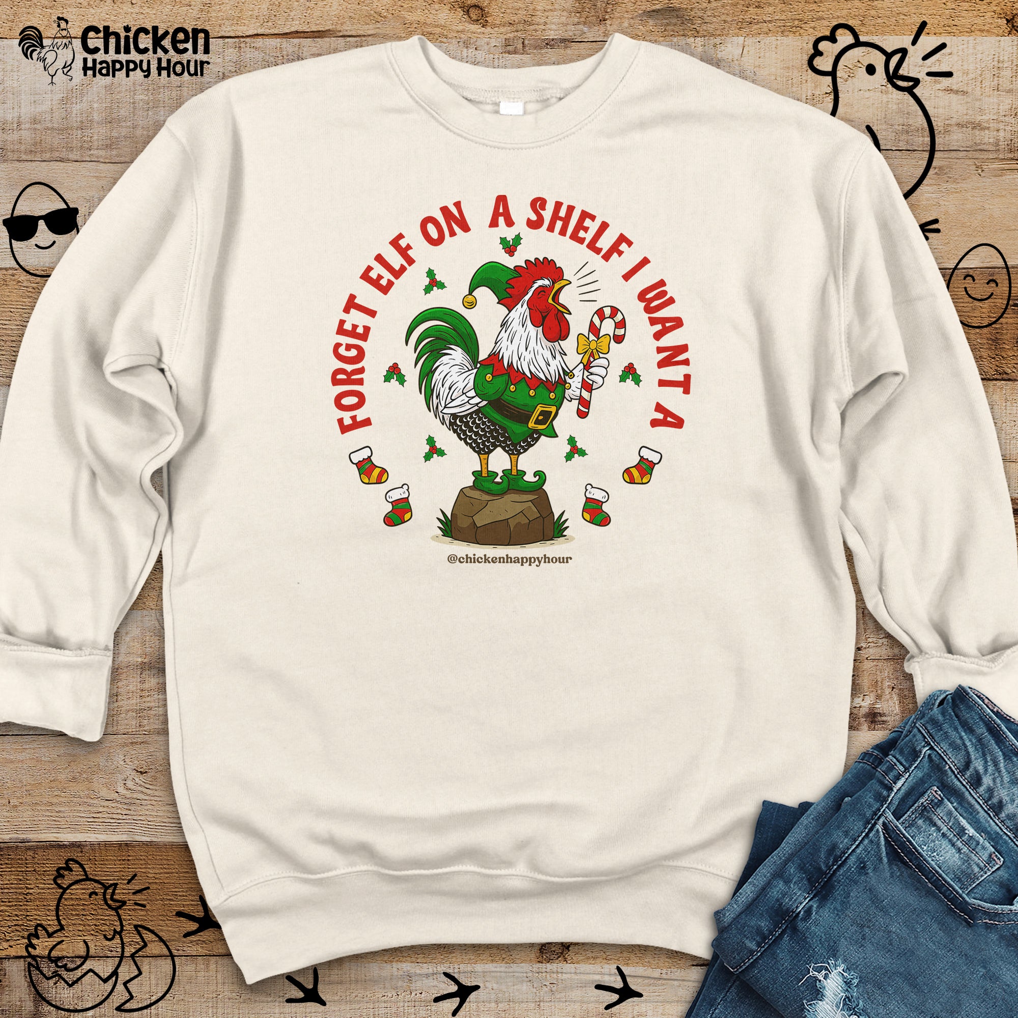 Forget Elf on a Shelf I Want A Sweatshirt