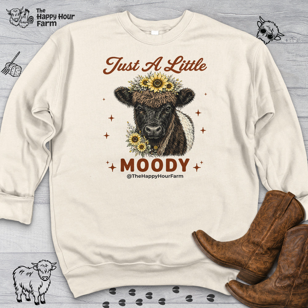 Just a Little Moody 2 Sweatshirt