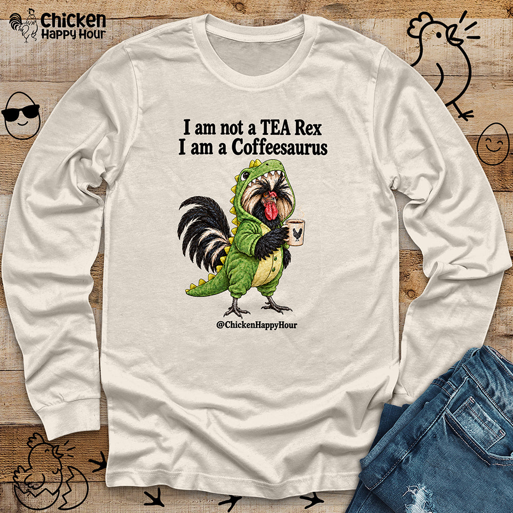 I Am a Coffeesaurus Long Sleeve