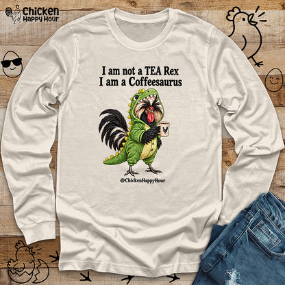 I Am a Coffeesaurus Long Sleeve