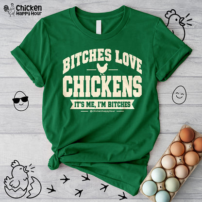 Bitches Love Chickens Unisex Tee