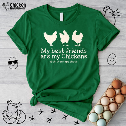 My Best Friends Are My Chickens Unisex Tee